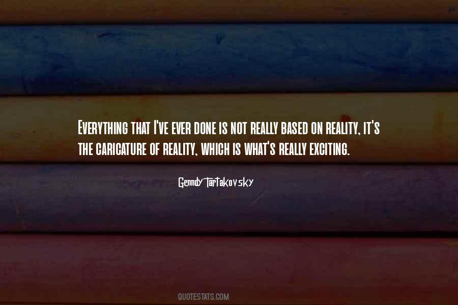 Reality Based Quotes #182922