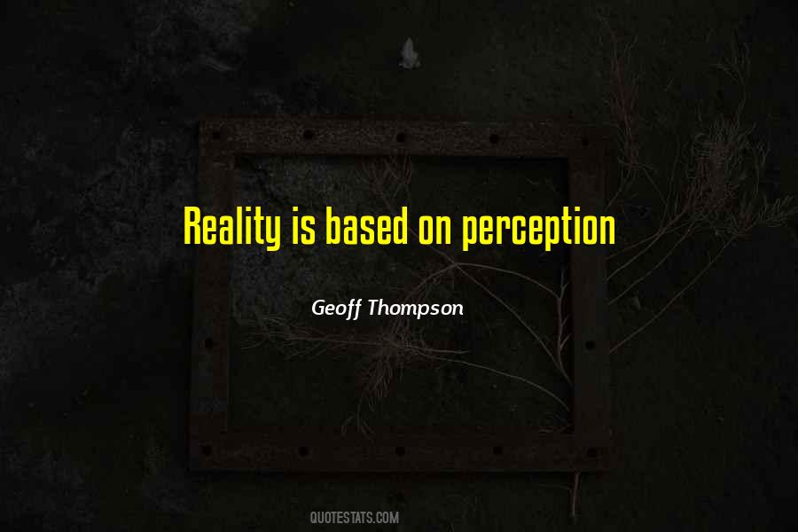 Reality Based Quotes #920567