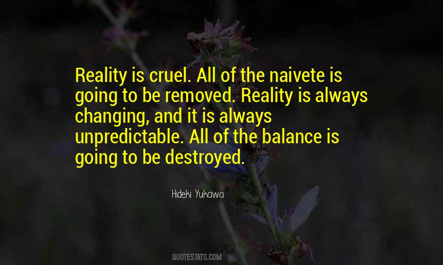 Reality Is Cruel Quotes #974767