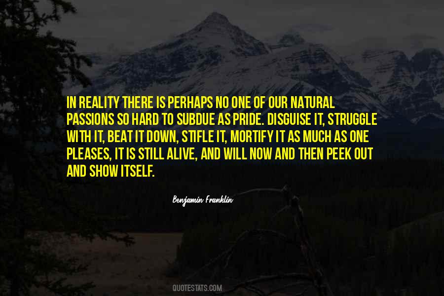 Reality Is Hard Quotes #1015534
