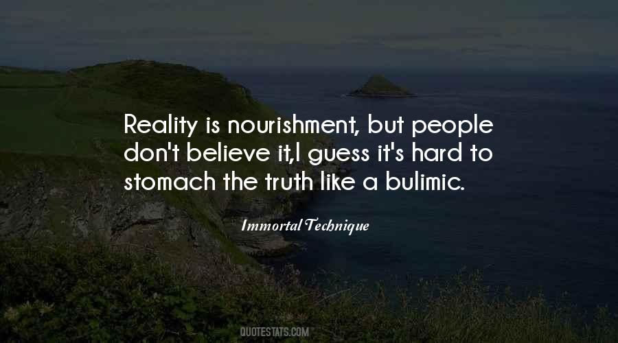Reality Is Hard Quotes #1034447