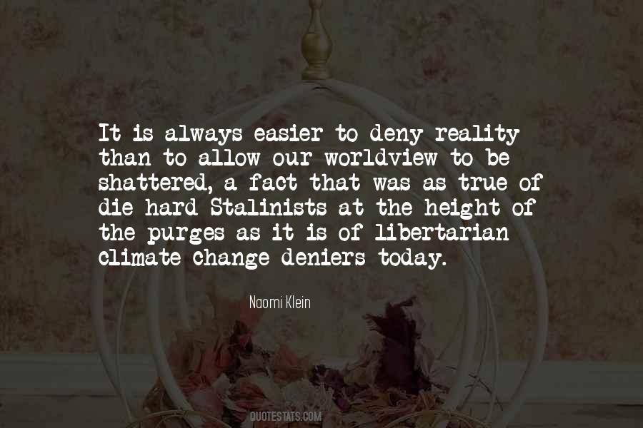 Reality Is Hard Quotes #1251033