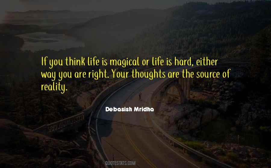 Reality Is Hard Quotes #1633346