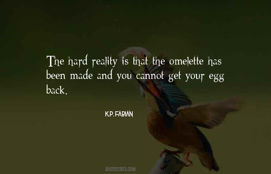 Reality Is Hard Quotes #261055