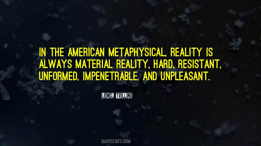 Reality Is Hard Quotes #26496
