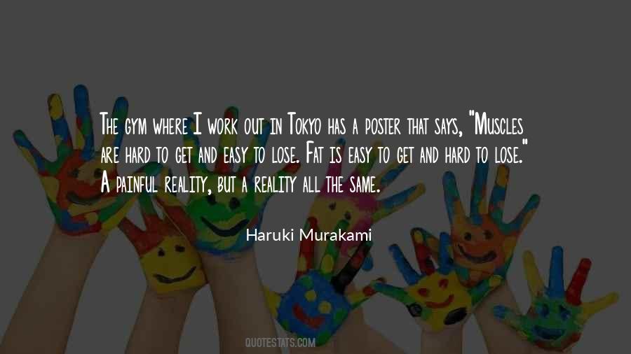 Reality Is Hard Quotes #788587