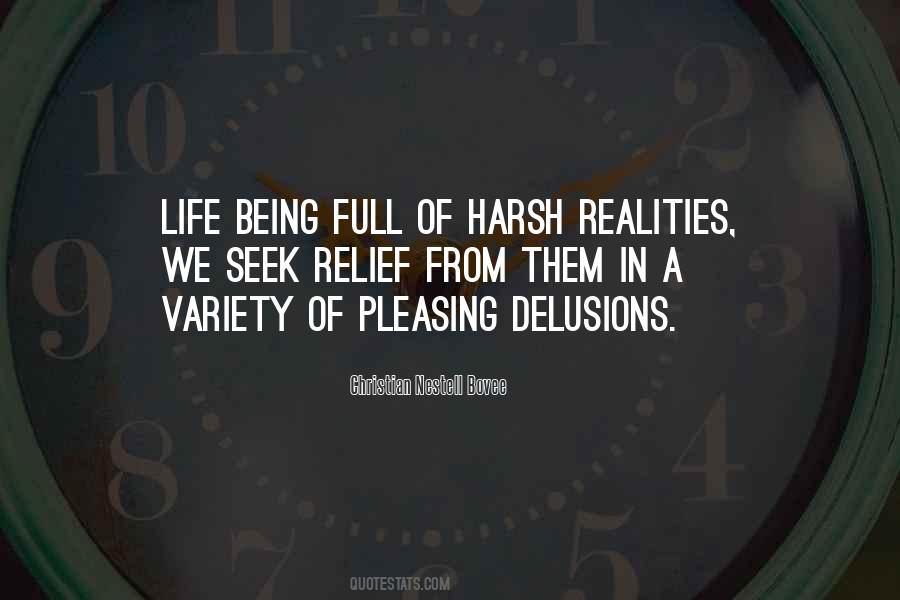 Reality Is Harsh Quotes #1034209