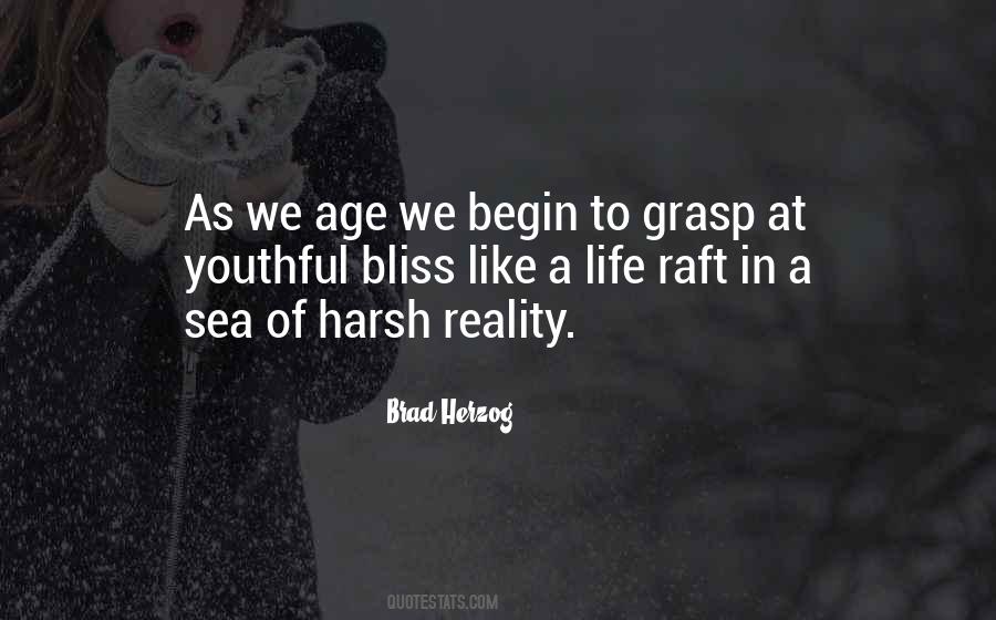 Reality Is Harsh Quotes #40429