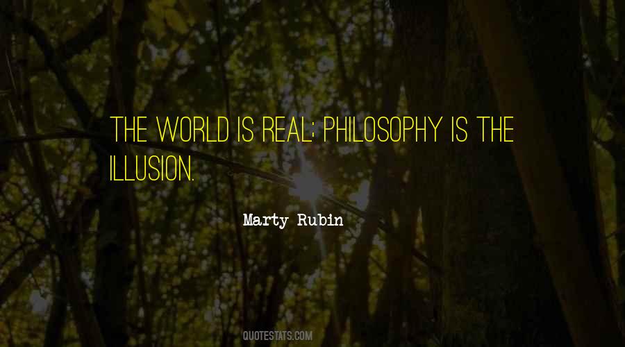 Reality Is Illusion Quotes #1032817