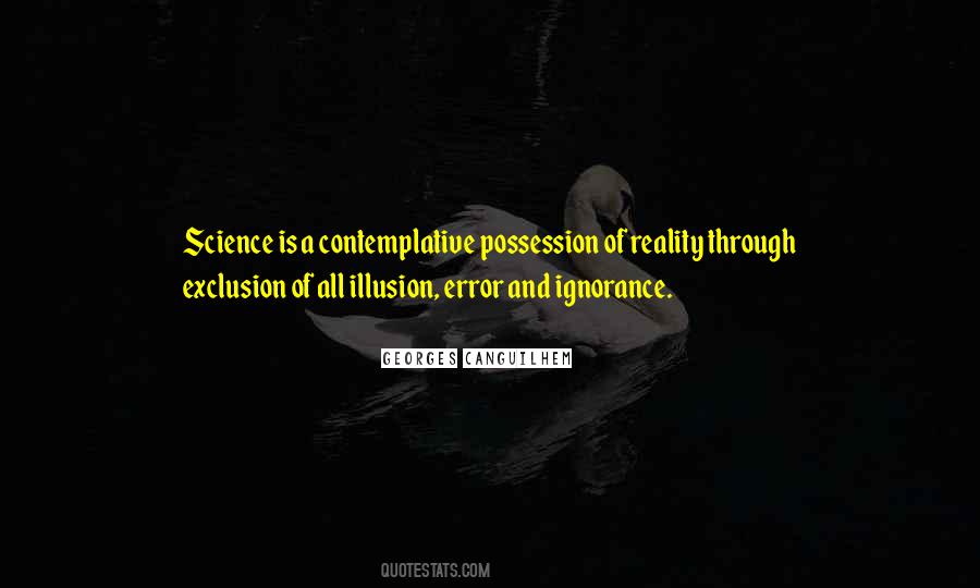 Reality Is Illusion Quotes #1411195