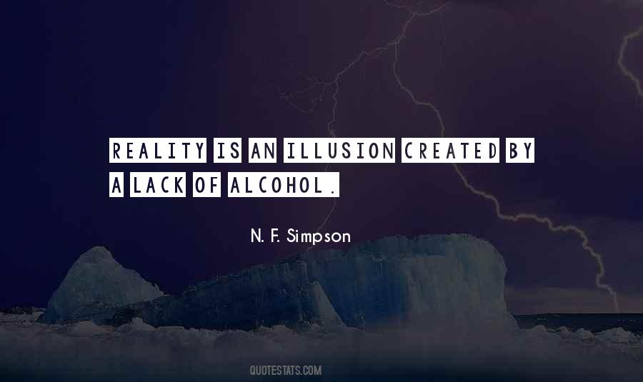 Reality Is Illusion Quotes #525444