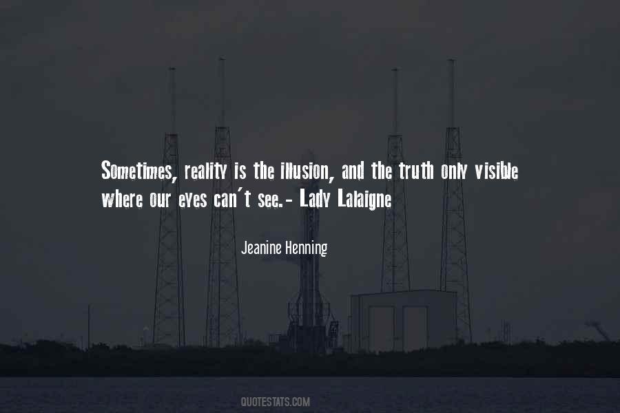 Reality Is Illusion Quotes #890256