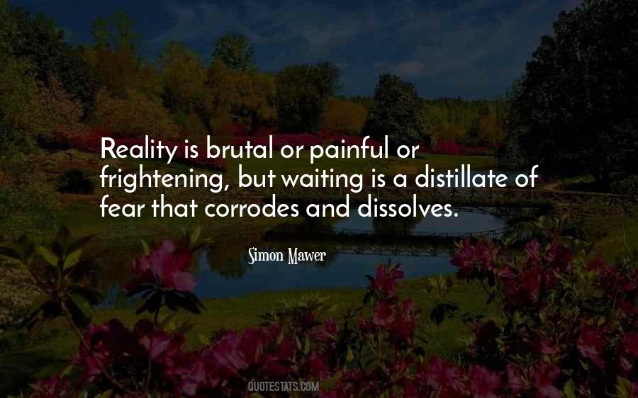 Reality Is Painful Quotes #1408315