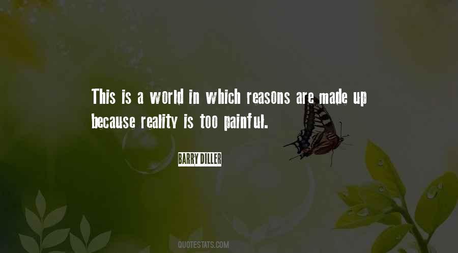 Reality Is Painful Quotes #1772649