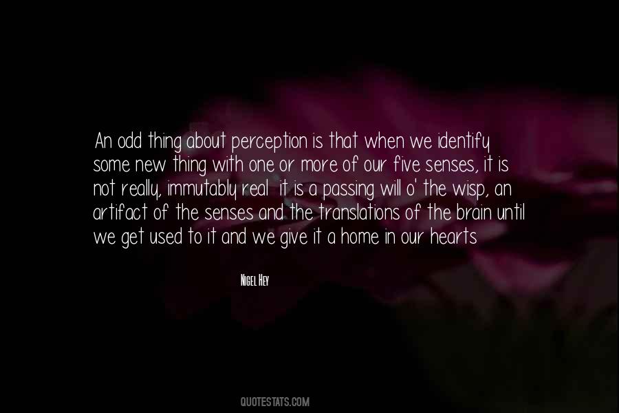 Reality Is Perception Quotes #718880