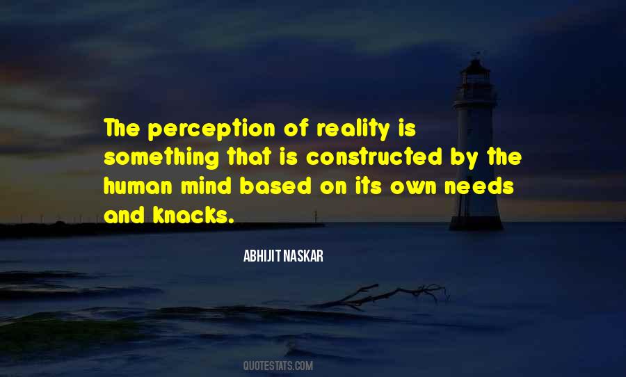 Reality Is Perception Quotes #803089