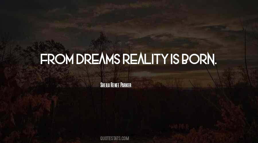 Reality Is Quotes #1764531