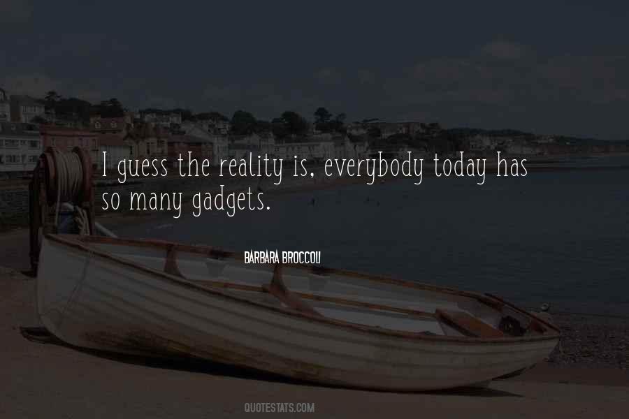 Reality Is Quotes #1807795