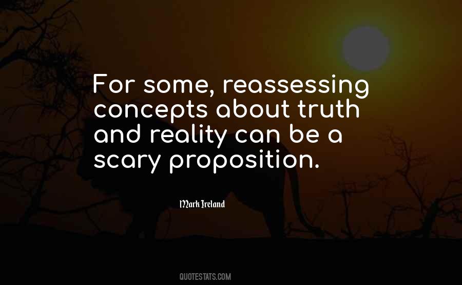 Reality Is Scary Quotes #1368584