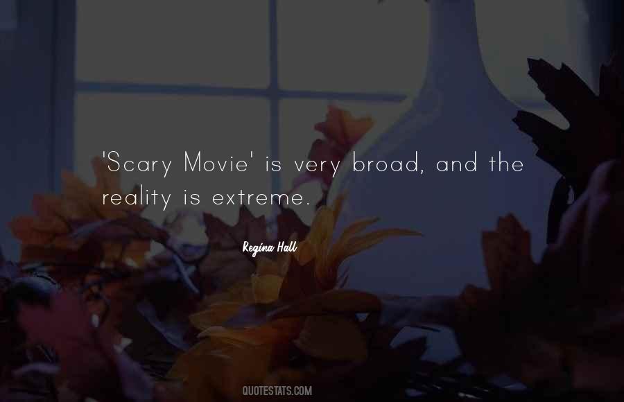 Reality Is Scary Quotes #210748