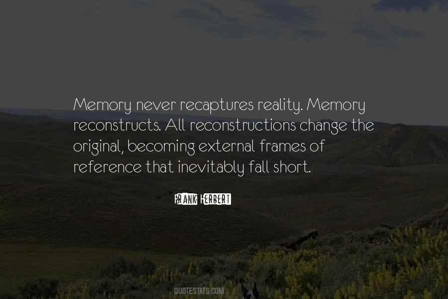 Reality Memory Quotes #317388