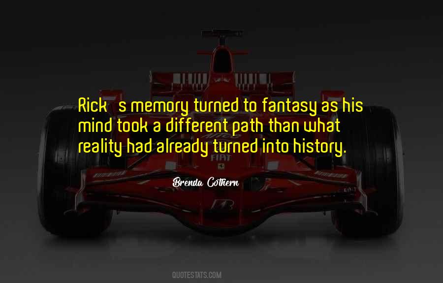 Reality Memory Quotes #858895