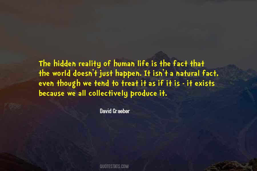 Reality Of Human Life Quotes #1150630