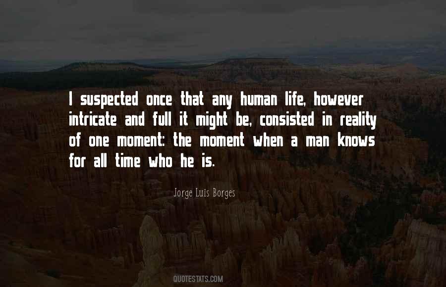 Reality Of Human Life Quotes #658629