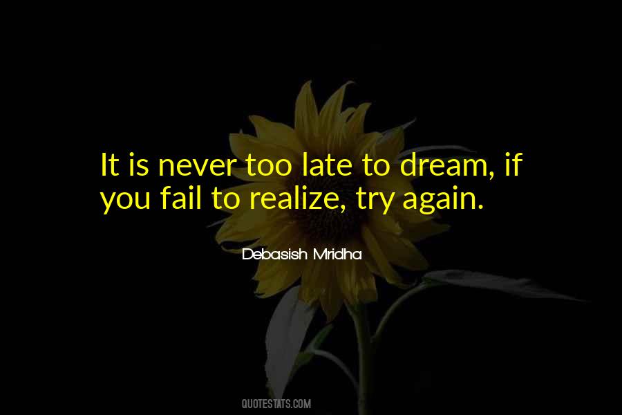 Realize Too Late Quotes #991377