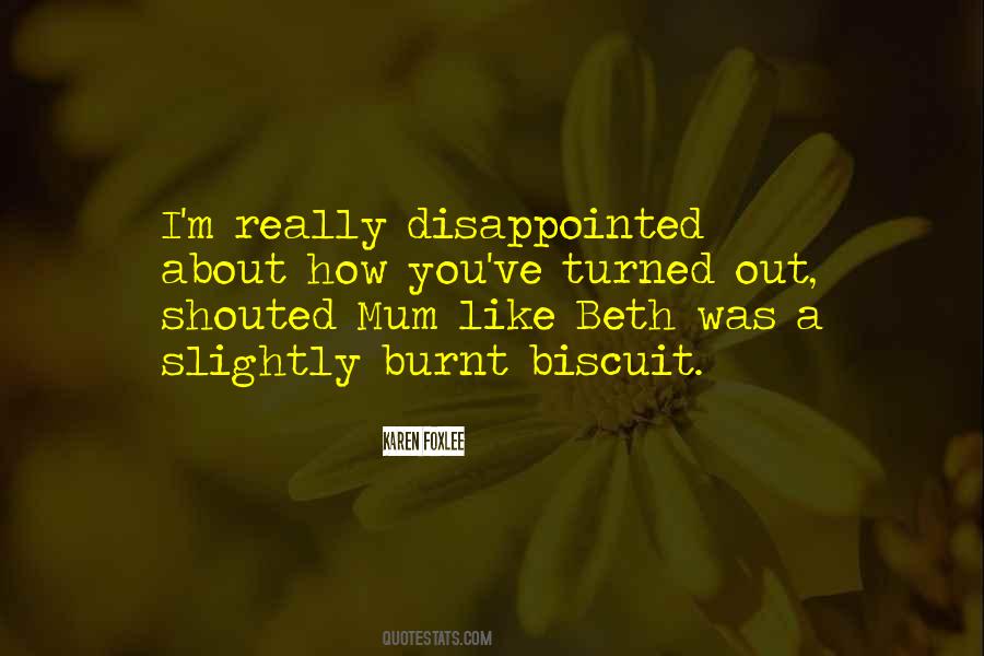 Really Disappointed Quotes #1331339