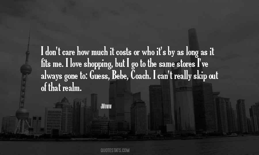 Really Don't Care Quotes #100809