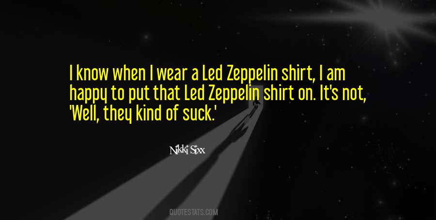 Quotes About Led Zeppelin #1743715