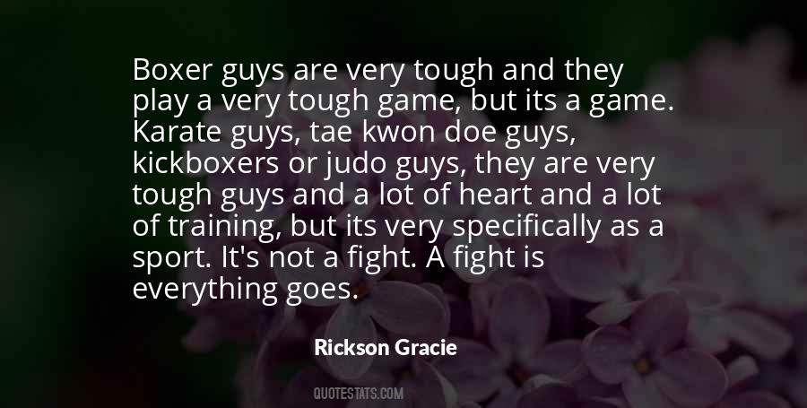 Quotes About Rickson Gracie #1845977