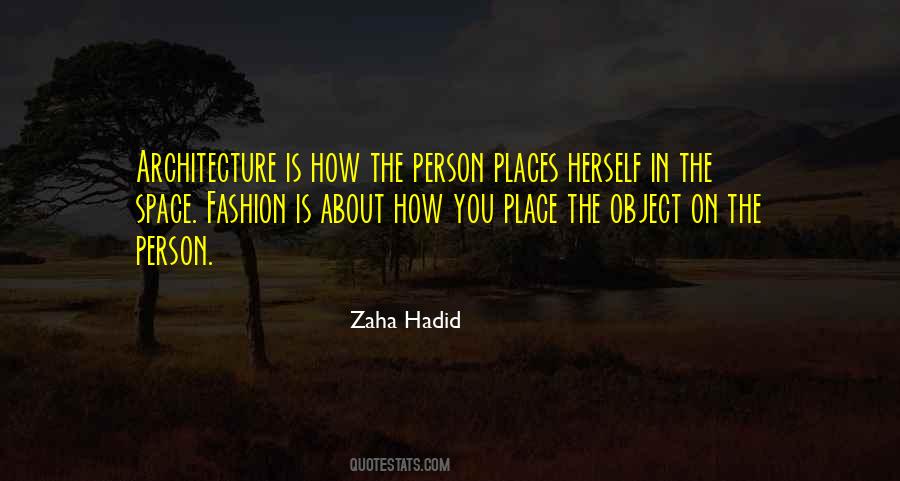 Quotes About Zaha Hadid #468039