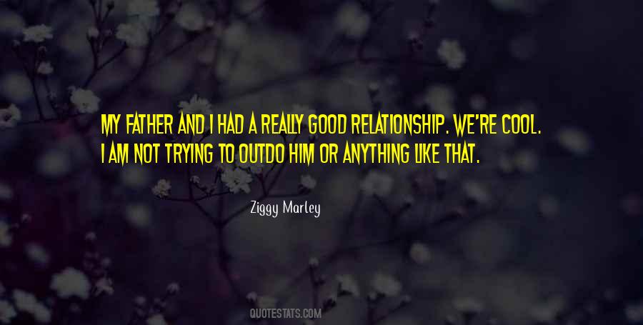 Really Good Relationship Quotes #1839561