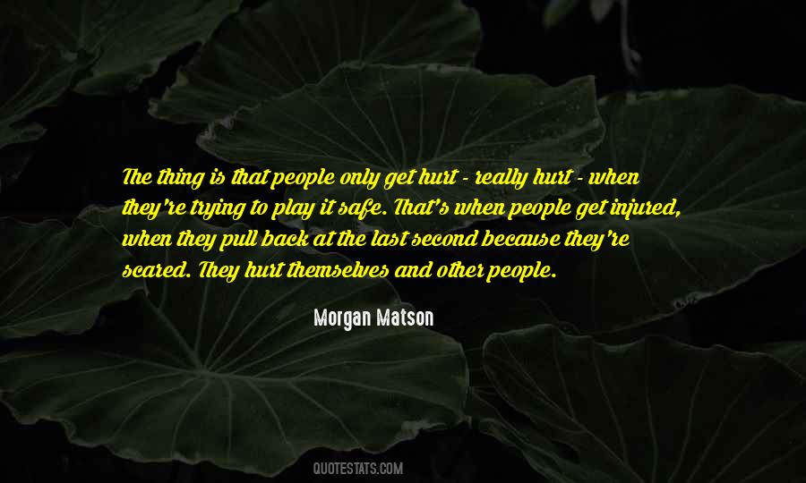 Really Hurt Quotes #1454104