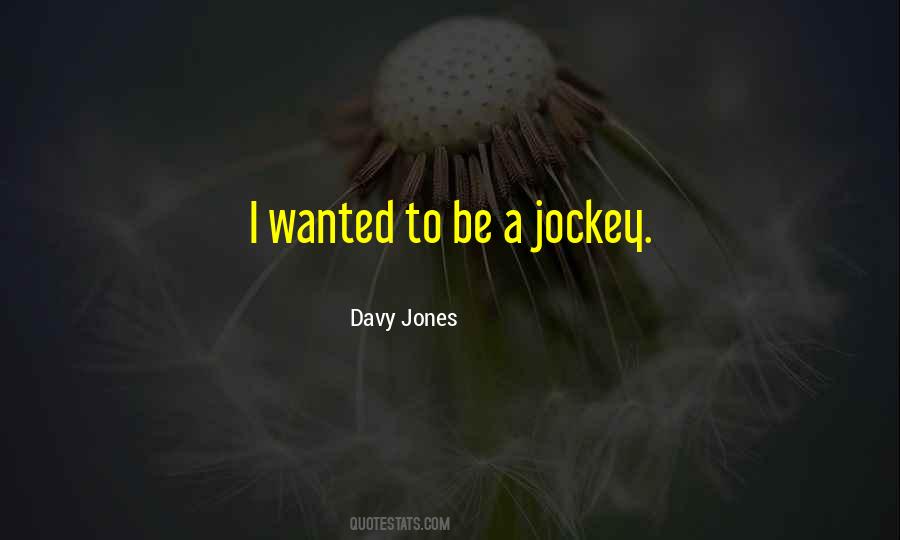 Quotes About Davy Jones #1849862