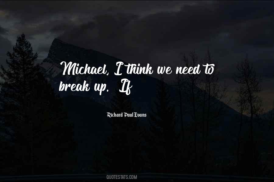 Really Need A Break Quotes #276250