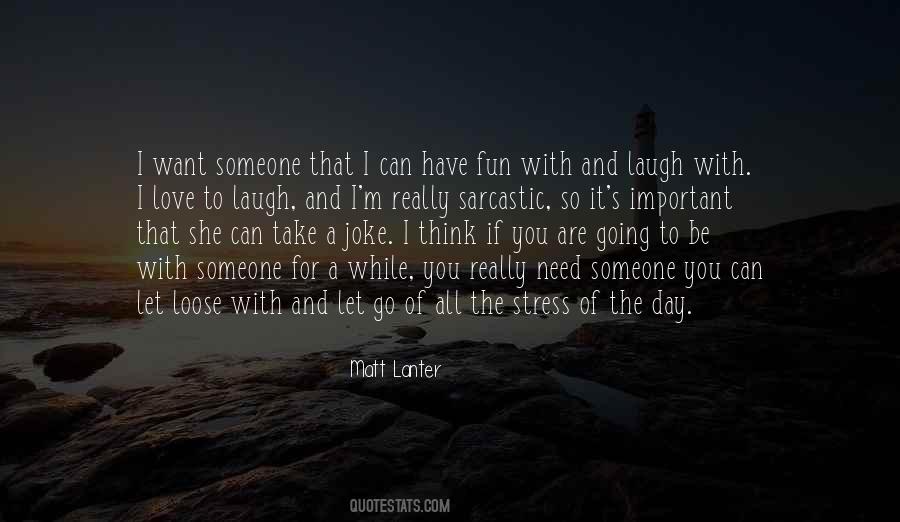 Really Need Someone Quotes #1381703