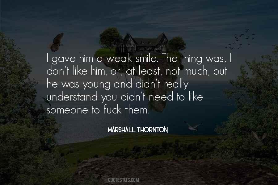 Really Need Someone Quotes #857461