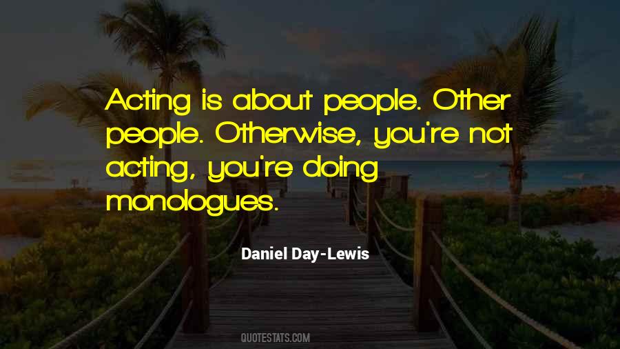 Quotes About Daniel Day Lewis #742080