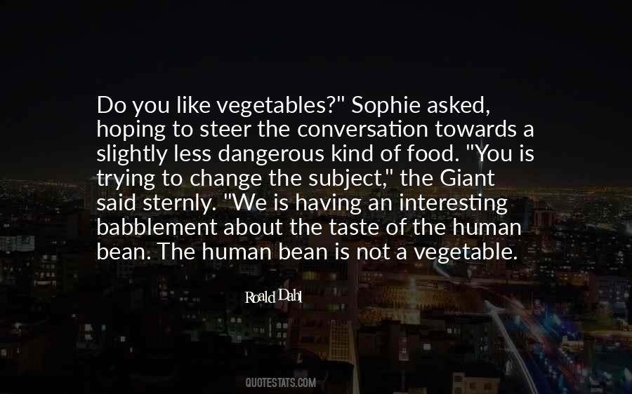 Quotes About Sophie Dahl #1701517