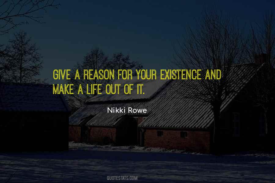 Reason For Existence Quotes #1116885