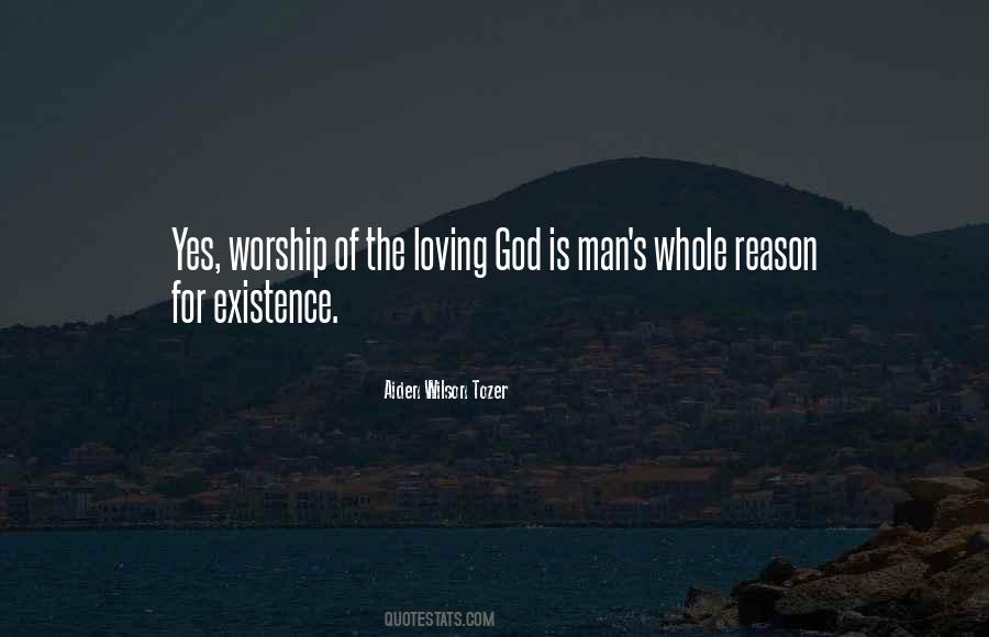 Reason For Existence Quotes #1170314