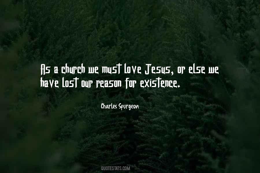 Reason For Existence Quotes #1863840