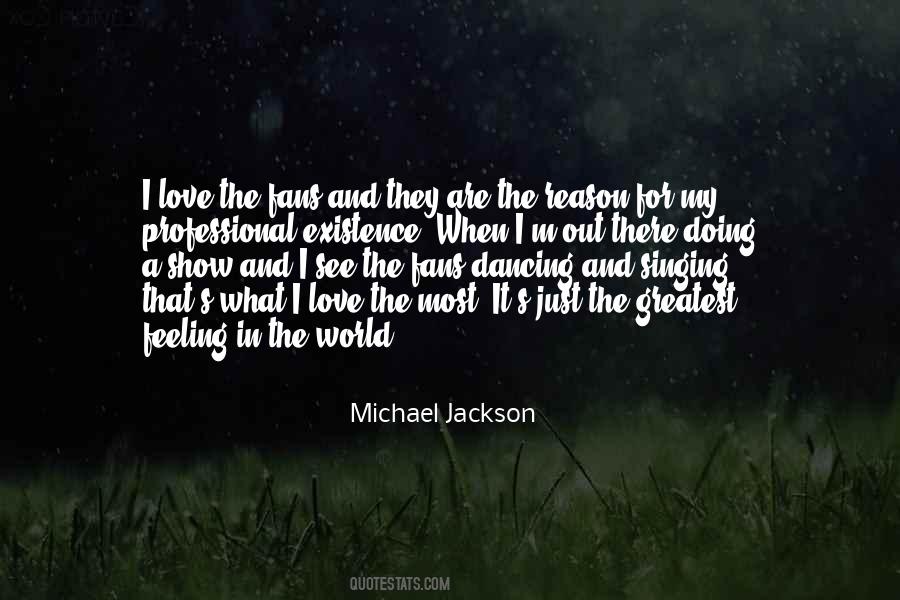 Reason For My Existence Quotes #1006885
