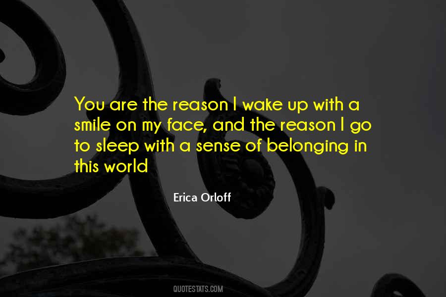 Reason For Smile Quotes #1183920