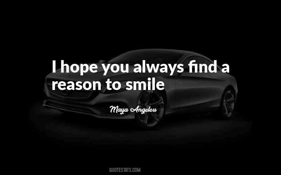 Reason For Smile Quotes #149447