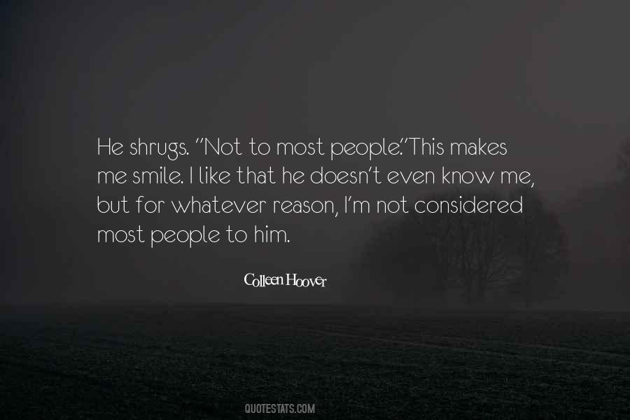 Reason For Smile Quotes #54655