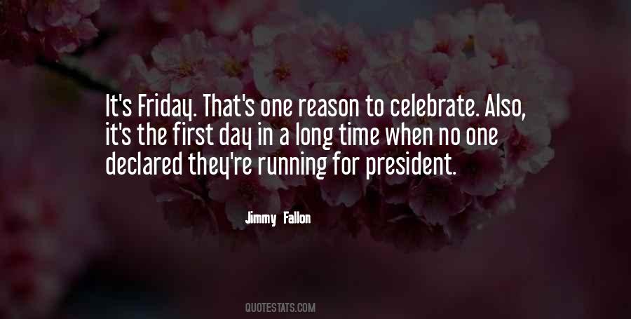 Reason To Celebrate Quotes #1471229